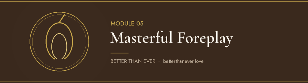 Masterful Foreplay