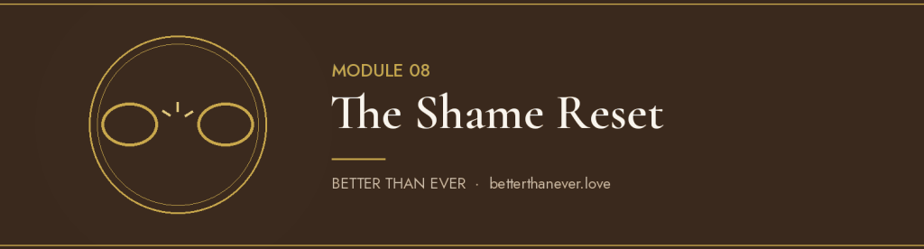 The Shame Reset